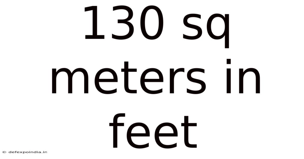 130 Sq Meters In Feet