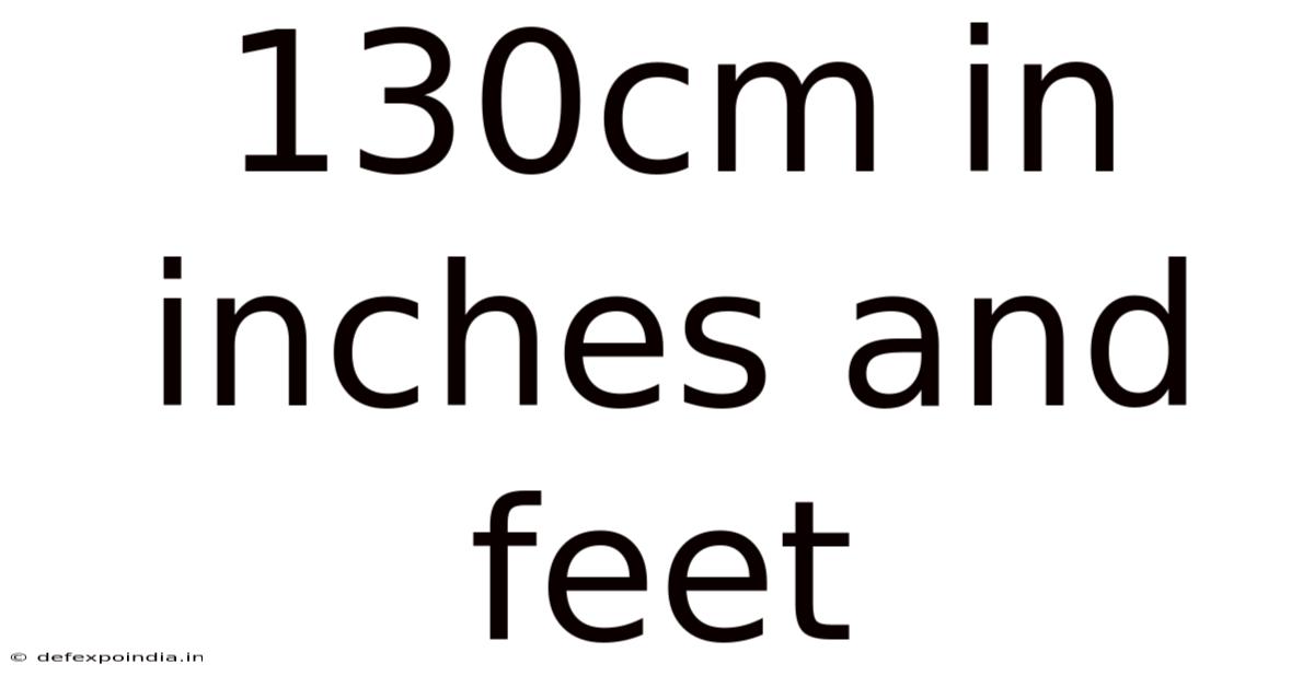 130cm In Inches And Feet