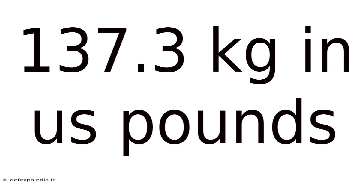 137.3 Kg In Us Pounds