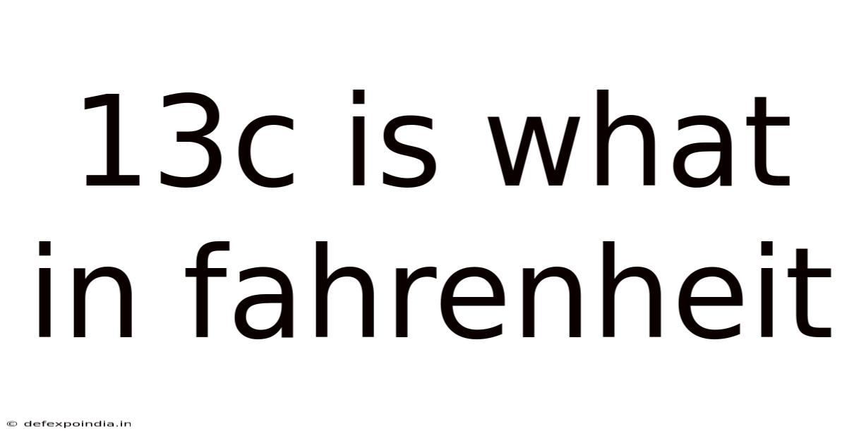 13c Is What In Fahrenheit