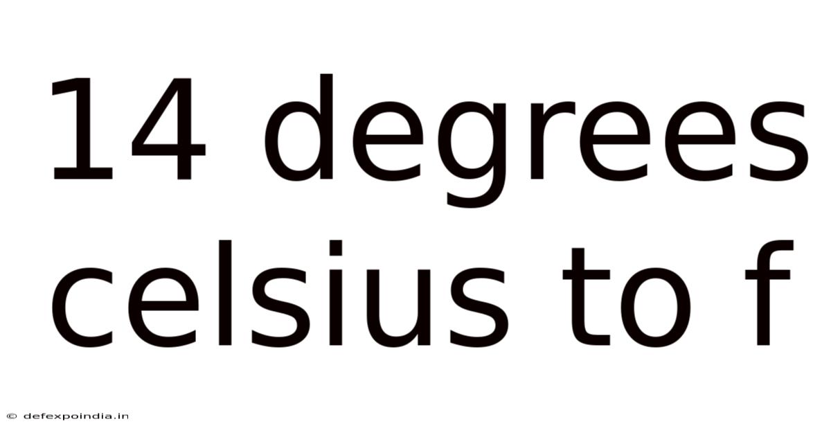 14 Degrees Celsius To F
