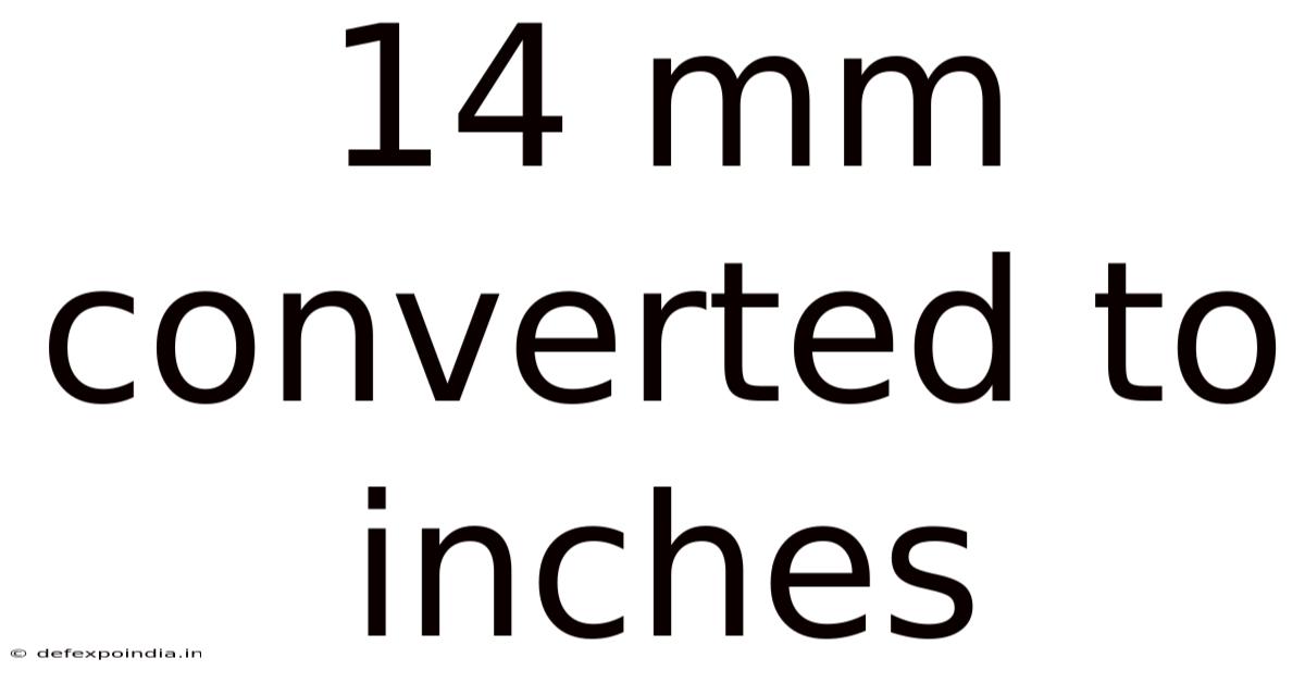 14 Mm Converted To Inches