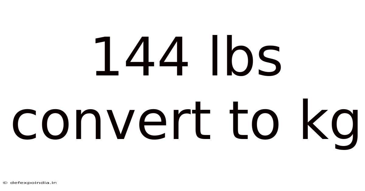 144 Lbs Convert To Kg