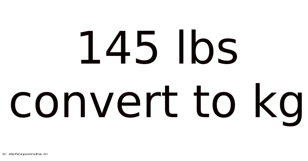 145 Lbs Convert To Kg