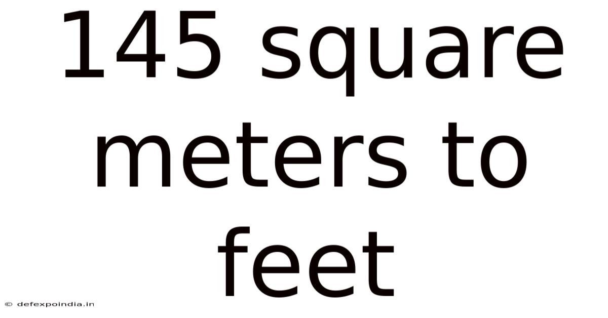 145 Square Meters To Feet
