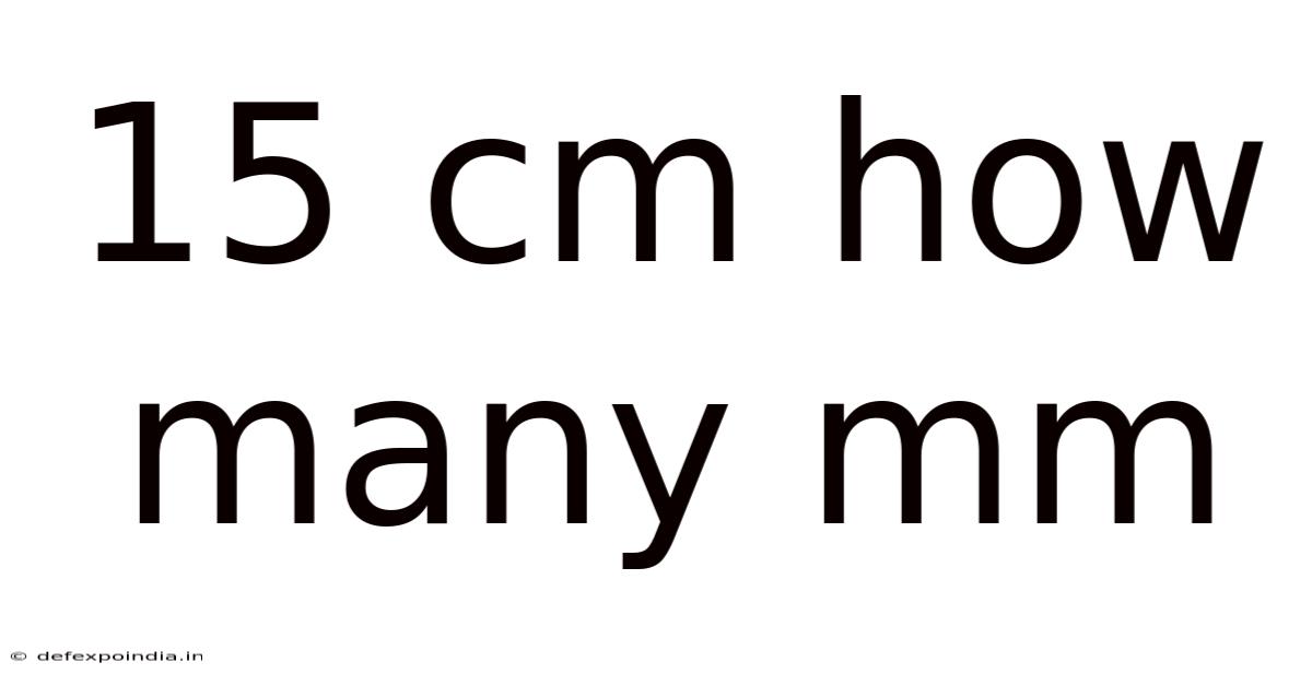15 Cm How Many Mm