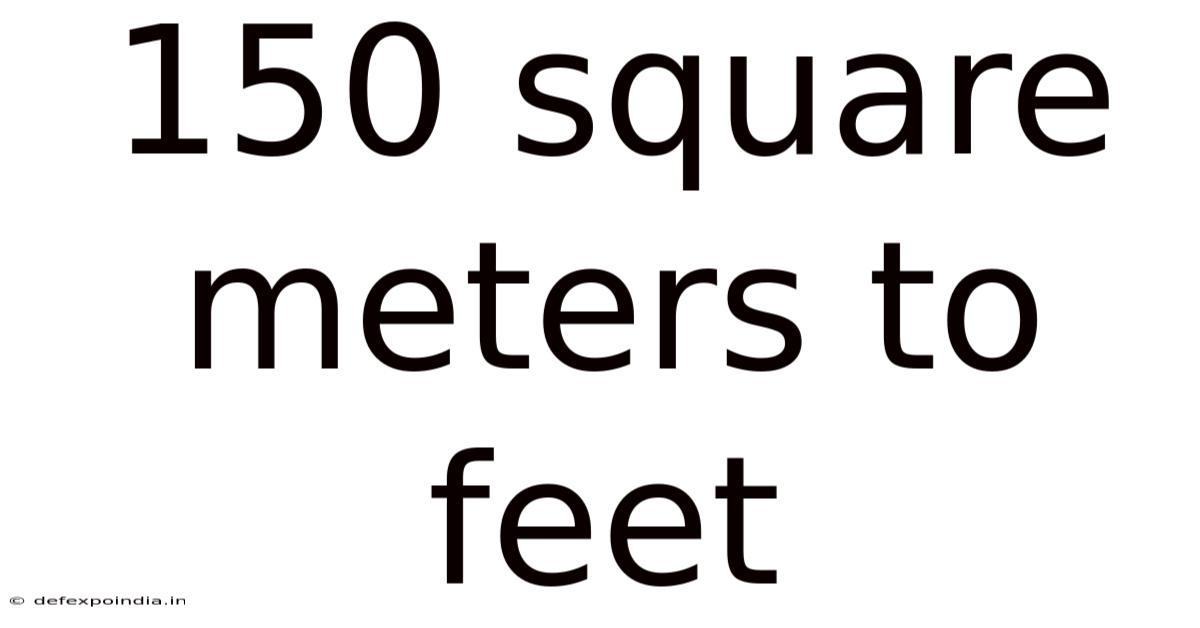 150 Square Meters To Feet