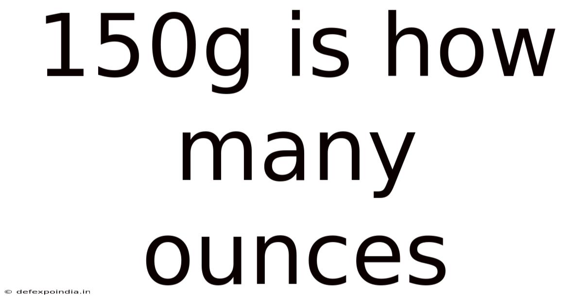 150g Is How Many Ounces