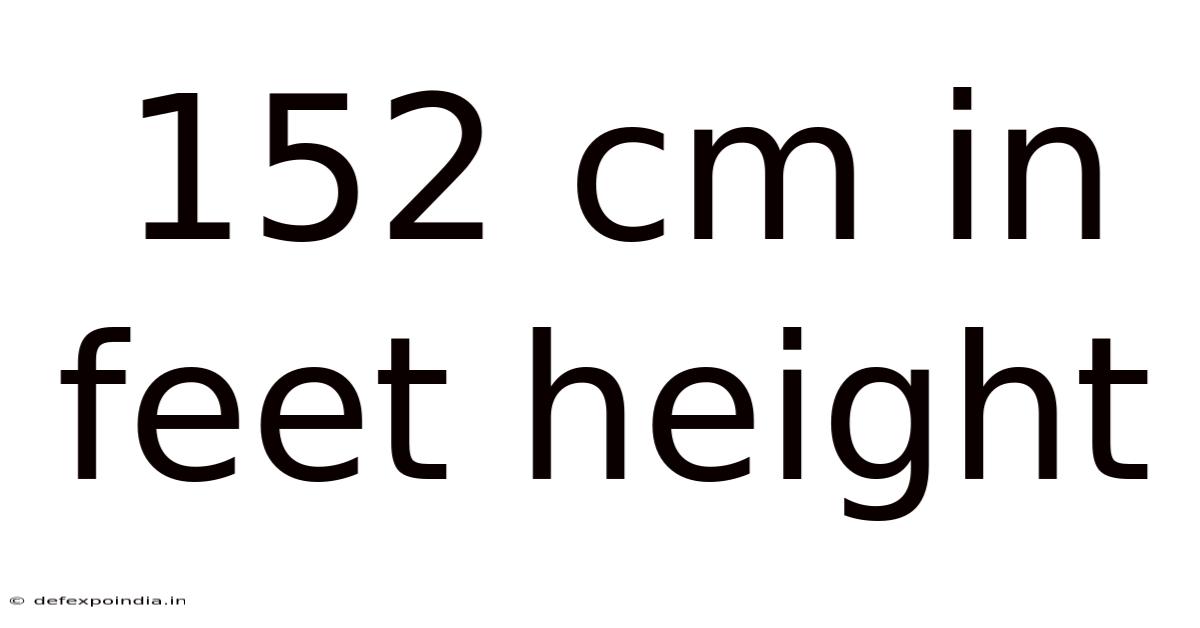 152 Cm In Feet Height