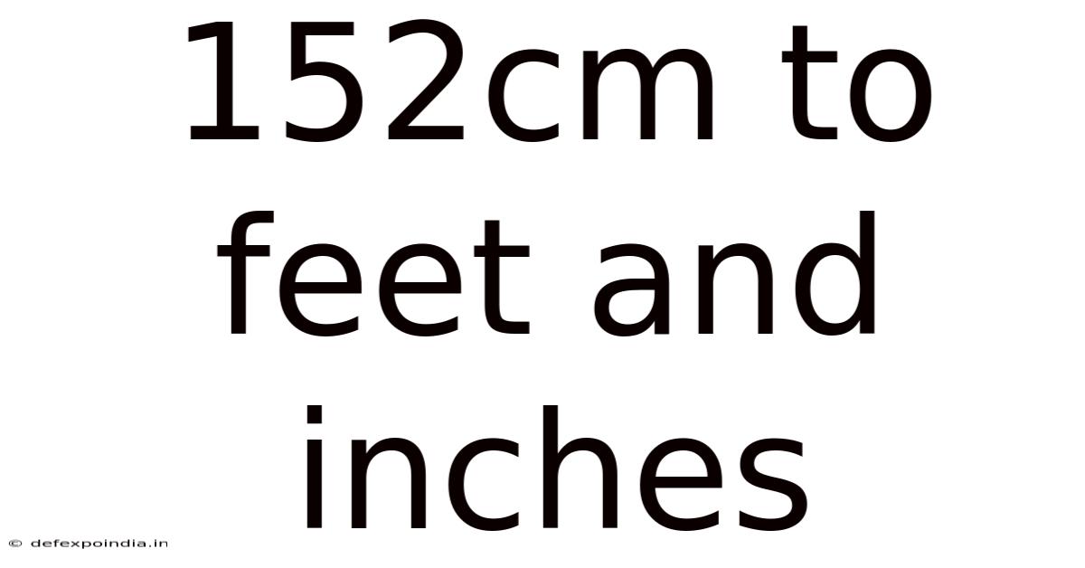 152cm To Feet And Inches