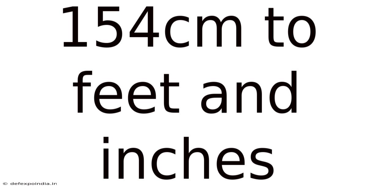 154cm To Feet And Inches