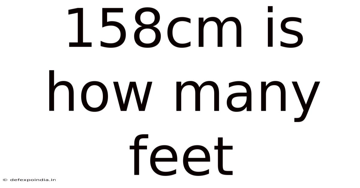 158cm Is How Many Feet