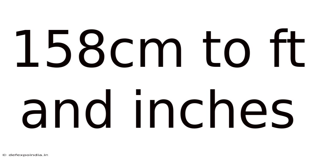 158cm To Ft And Inches