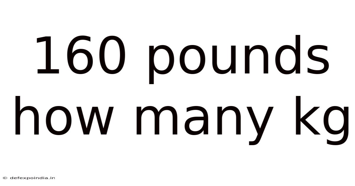 160 Pounds How Many Kg