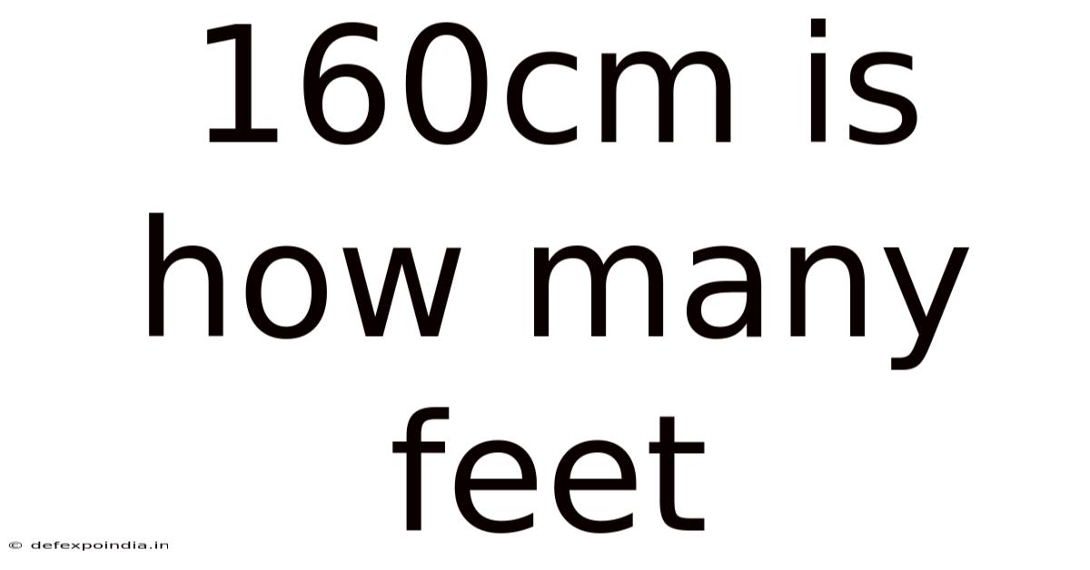 160cm Is How Many Feet
