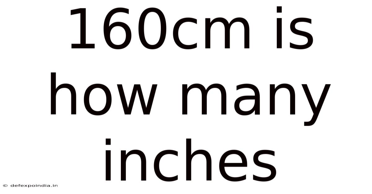 160cm Is How Many Inches