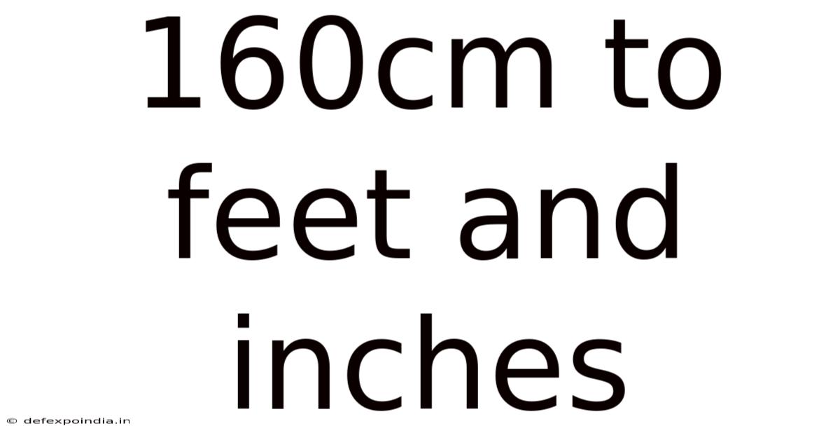 160cm To Feet And Inches
