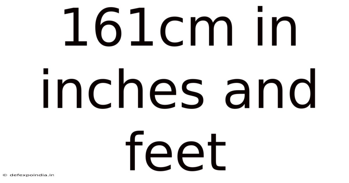 161cm In Inches And Feet