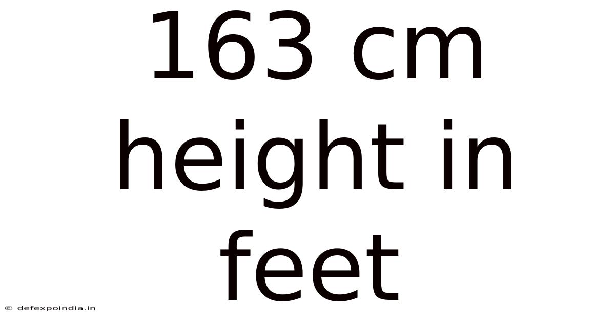 163 Cm Height In Feet