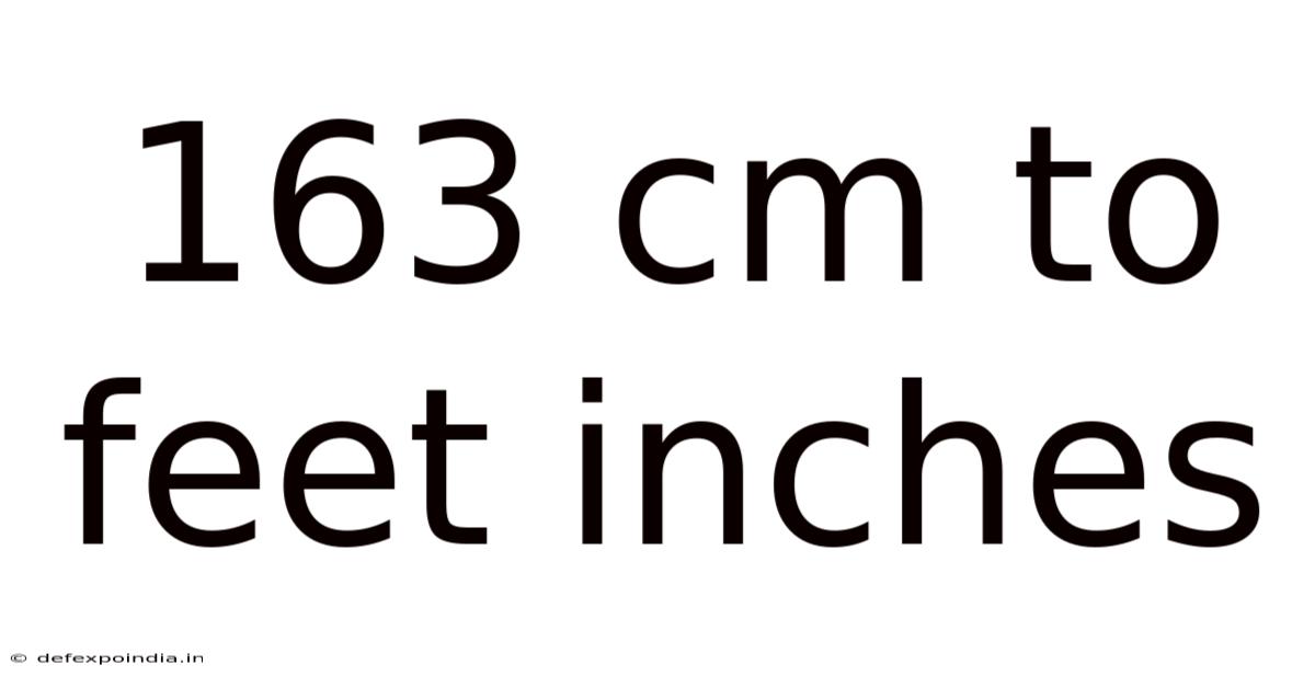 163 Cm To Feet Inches