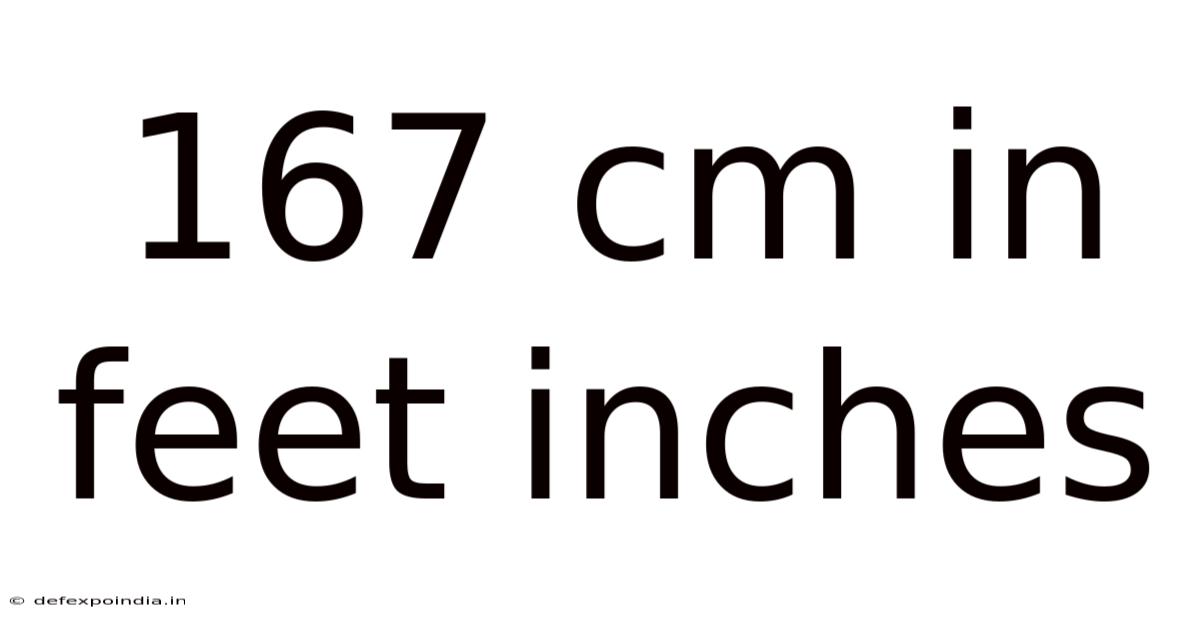 167 Cm In Feet Inches