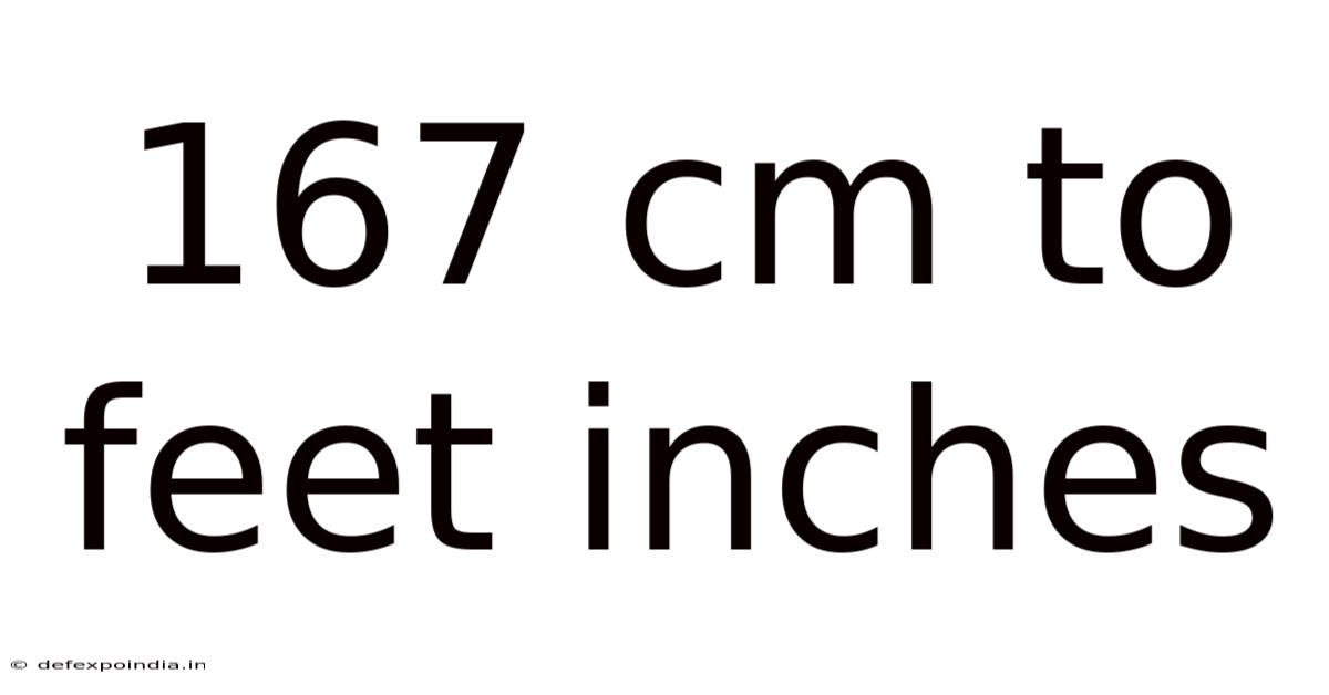 167 Cm To Feet Inches