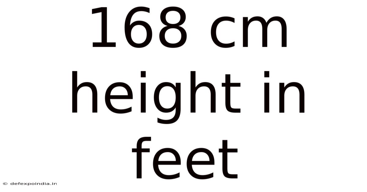 168 Cm Height In Feet
