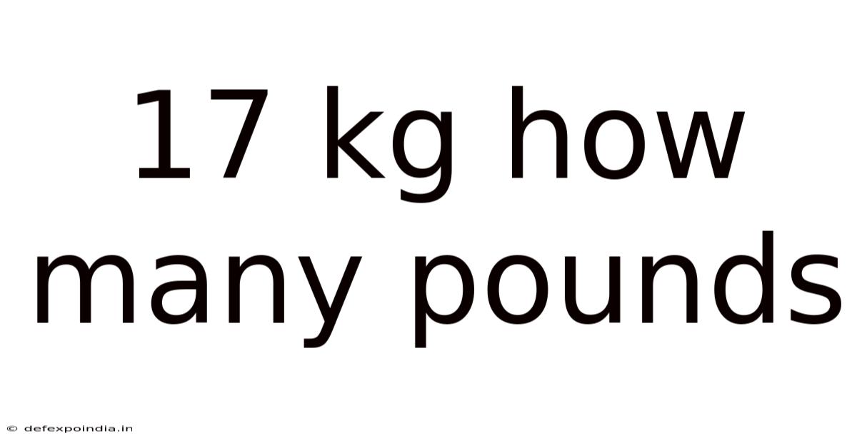 17 Kg How Many Pounds