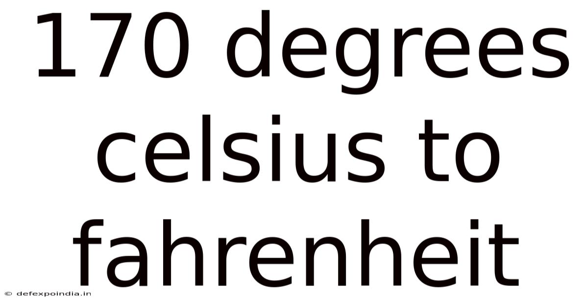 170 Degrees Celsius To Fahrenheit
