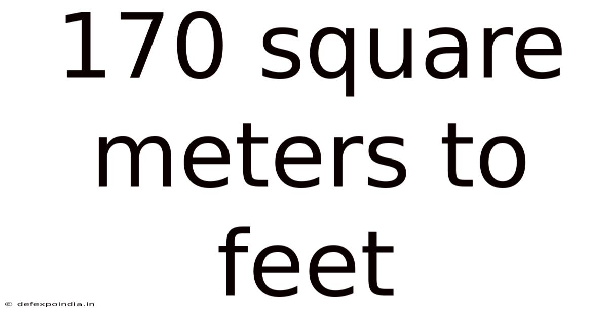 170 Square Meters To Feet