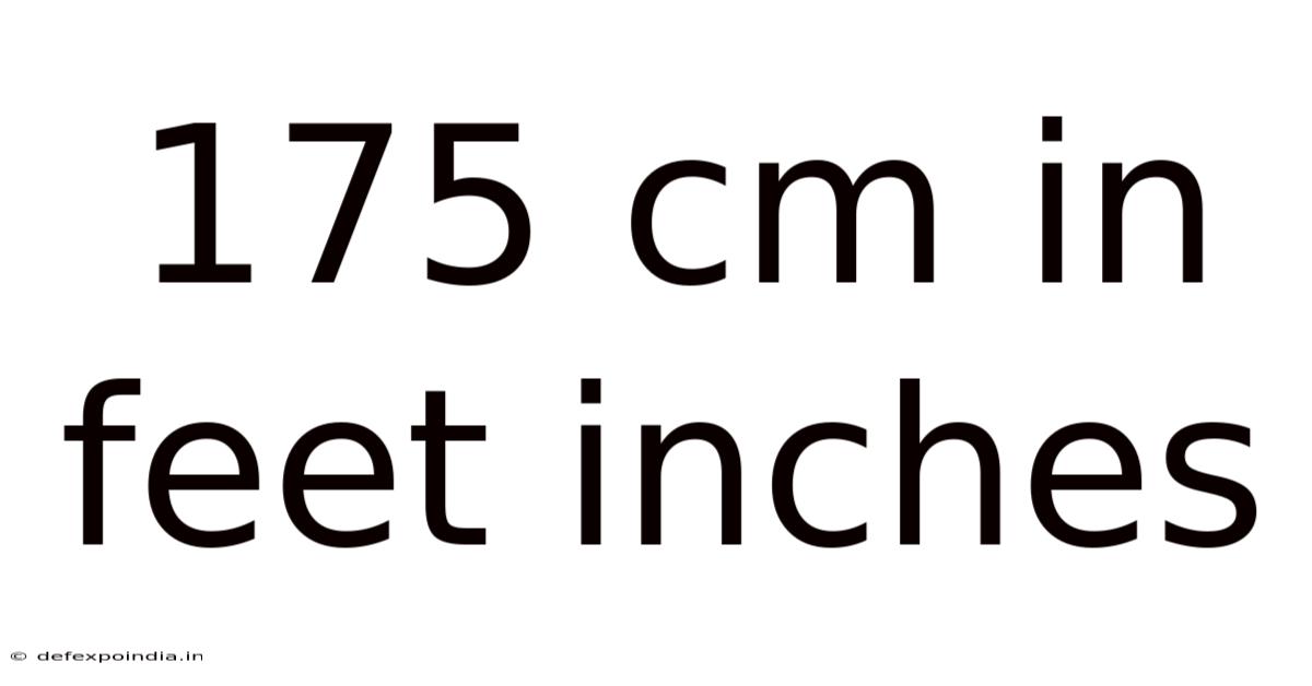 175 Cm In Feet Inches