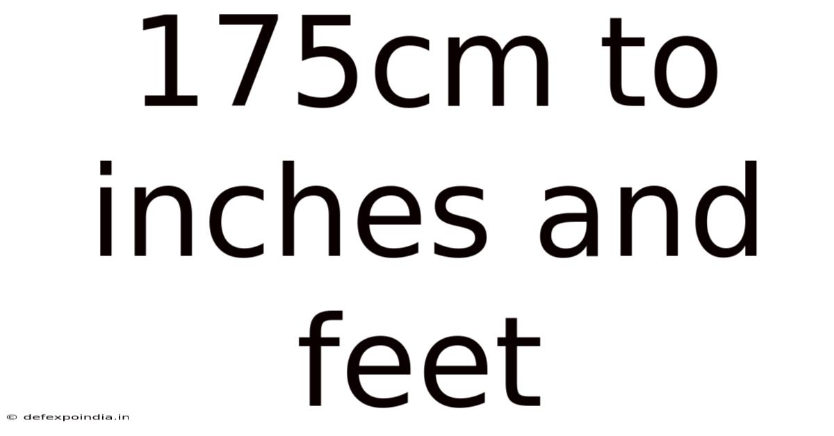 175cm To Inches And Feet