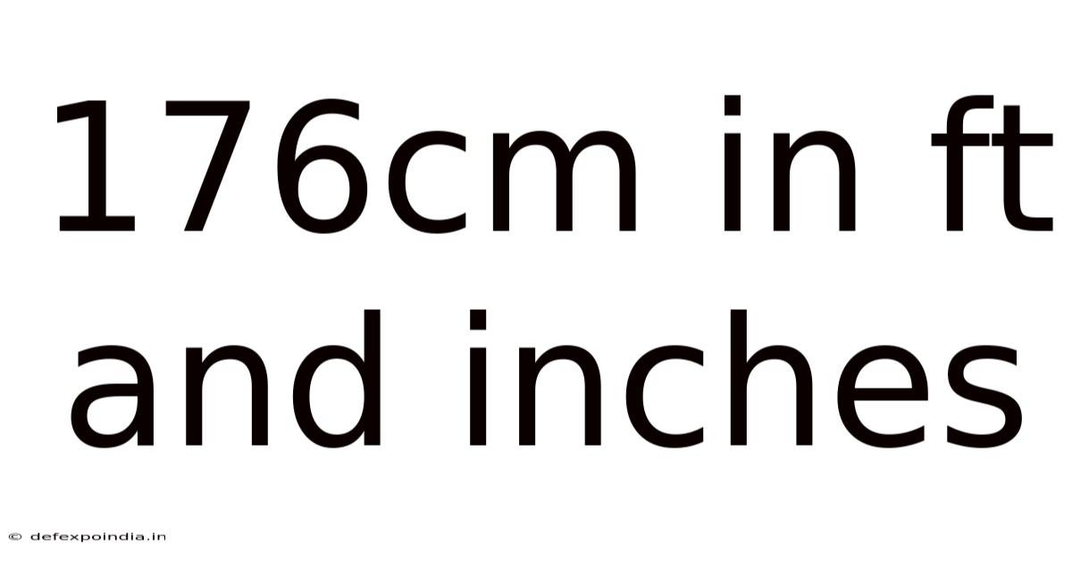 176cm In Ft And Inches