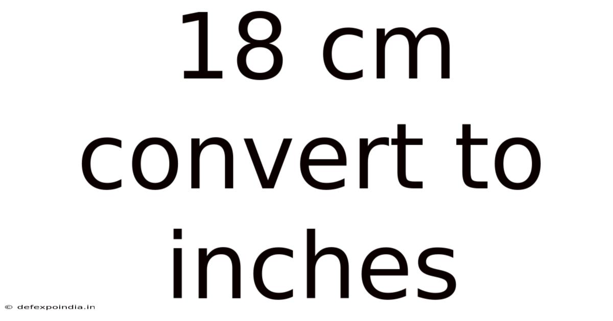 18 Cm Convert To Inches