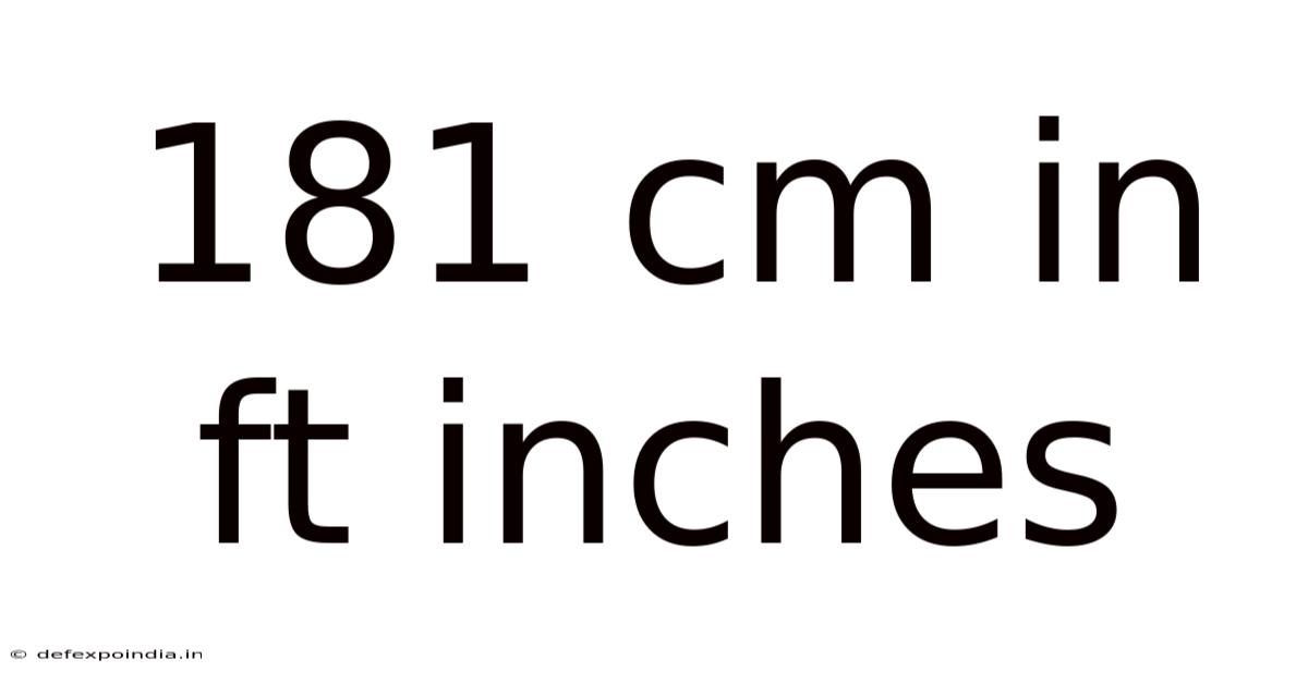 181 Cm In Ft Inches