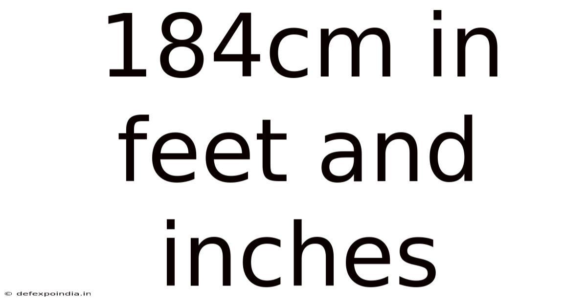 184cm In Feet And Inches