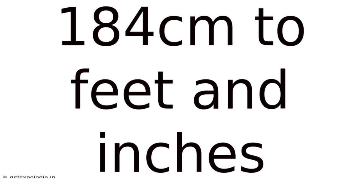 184cm To Feet And Inches