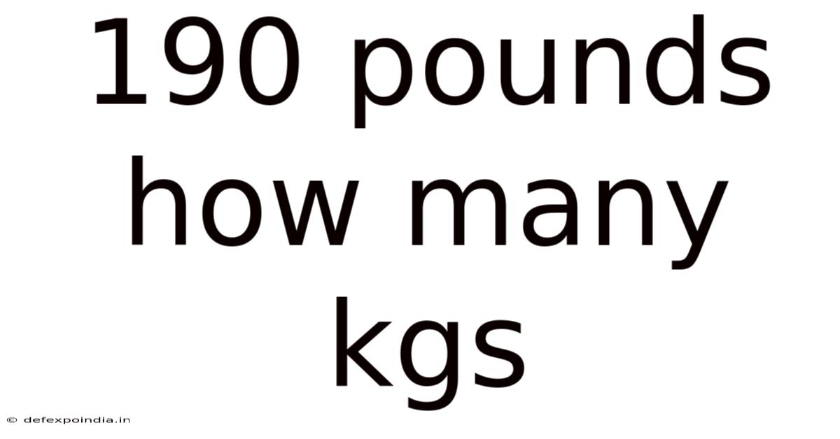 190 Pounds How Many Kgs