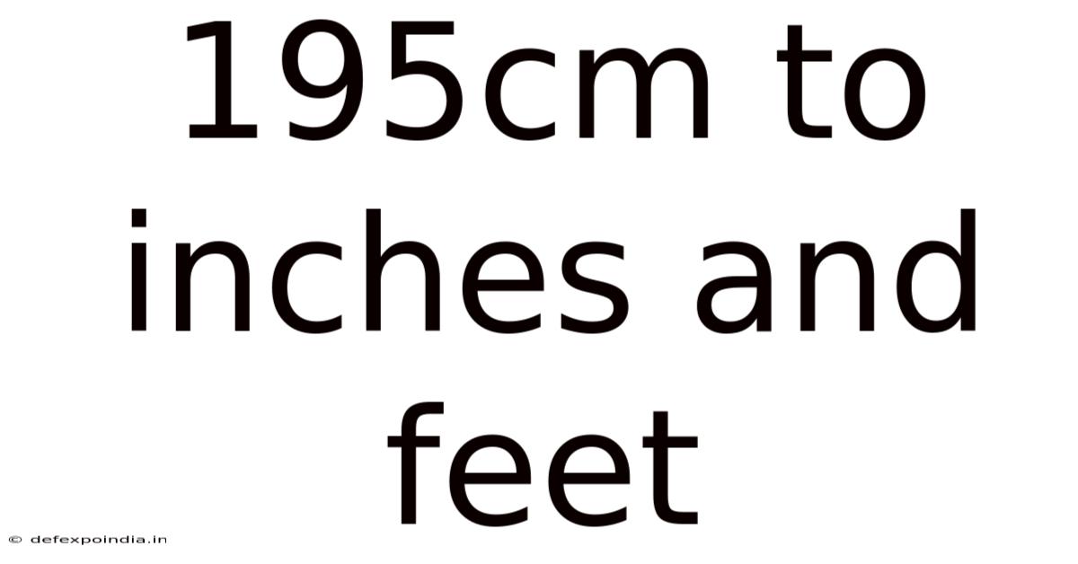 195cm To Inches And Feet