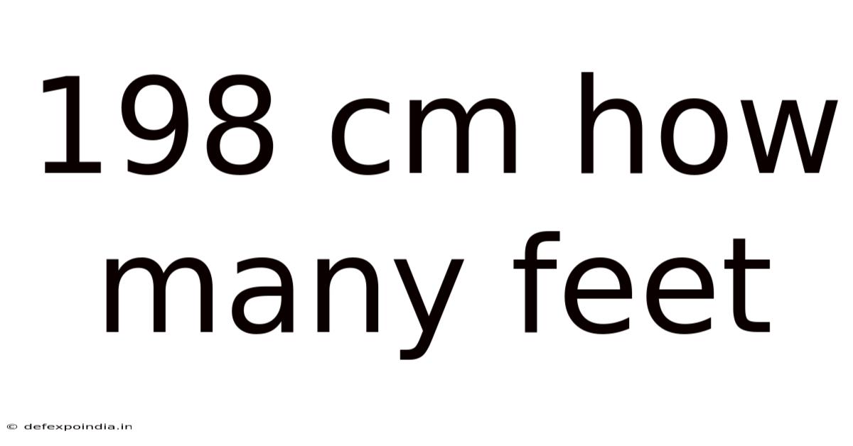 198 Cm How Many Feet