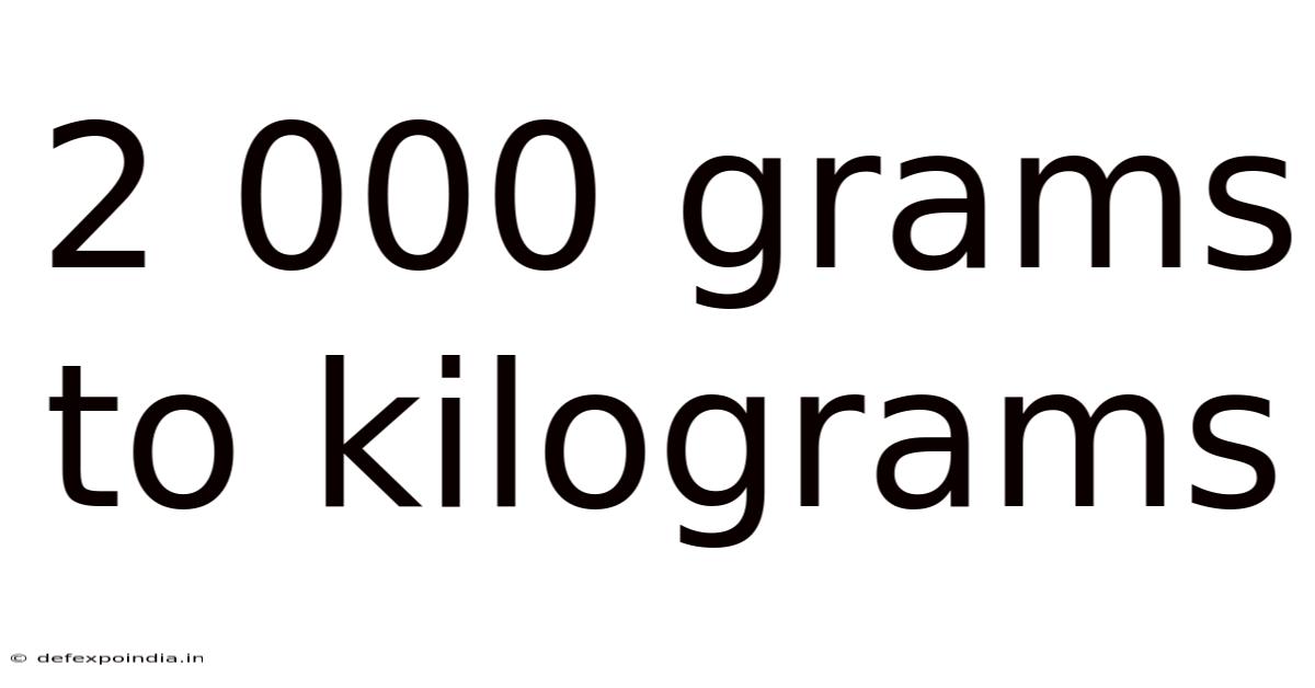 2 000 Grams To Kilograms