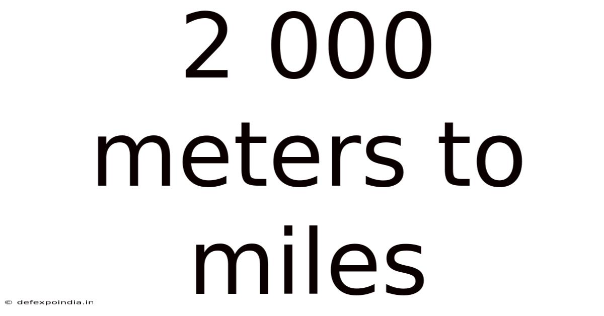 2 000 Meters To Miles