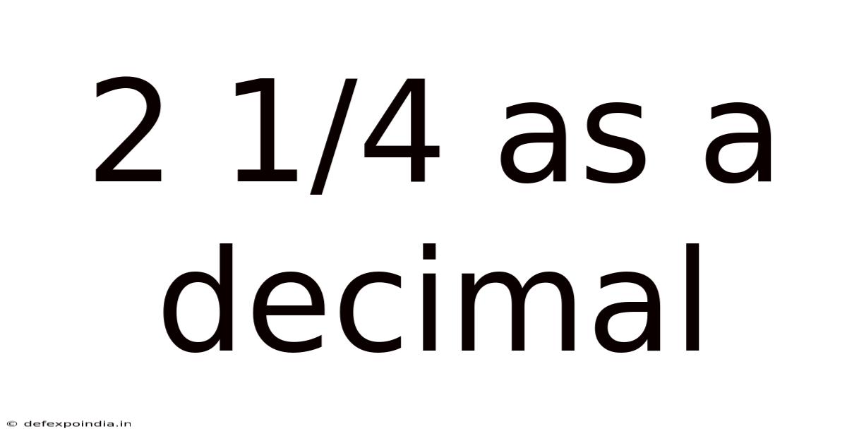 2 1/4 As A Decimal