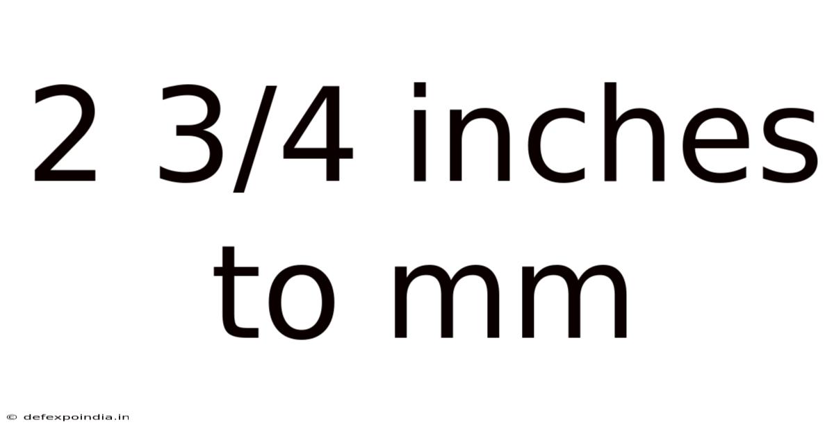 2 3/4 Inches To Mm