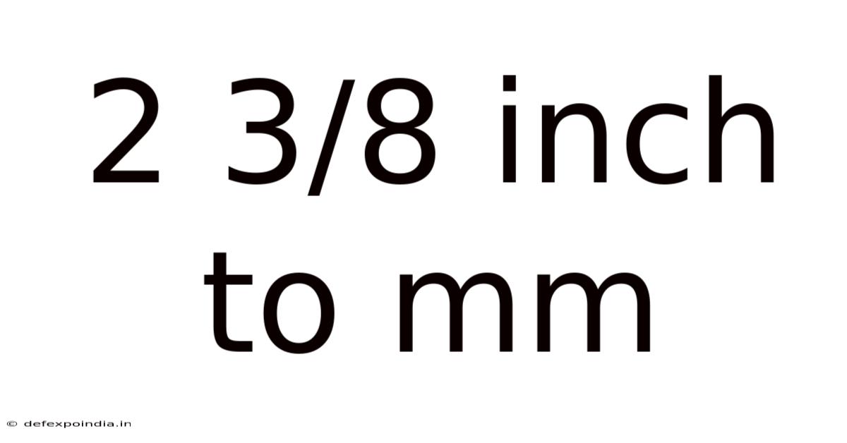2 3/8 Inch To Mm