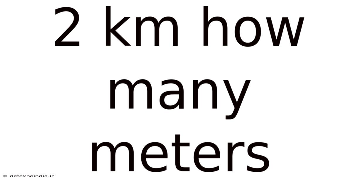 2 Km How Many Meters