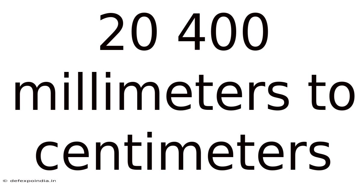 20 400 Millimeters To Centimeters