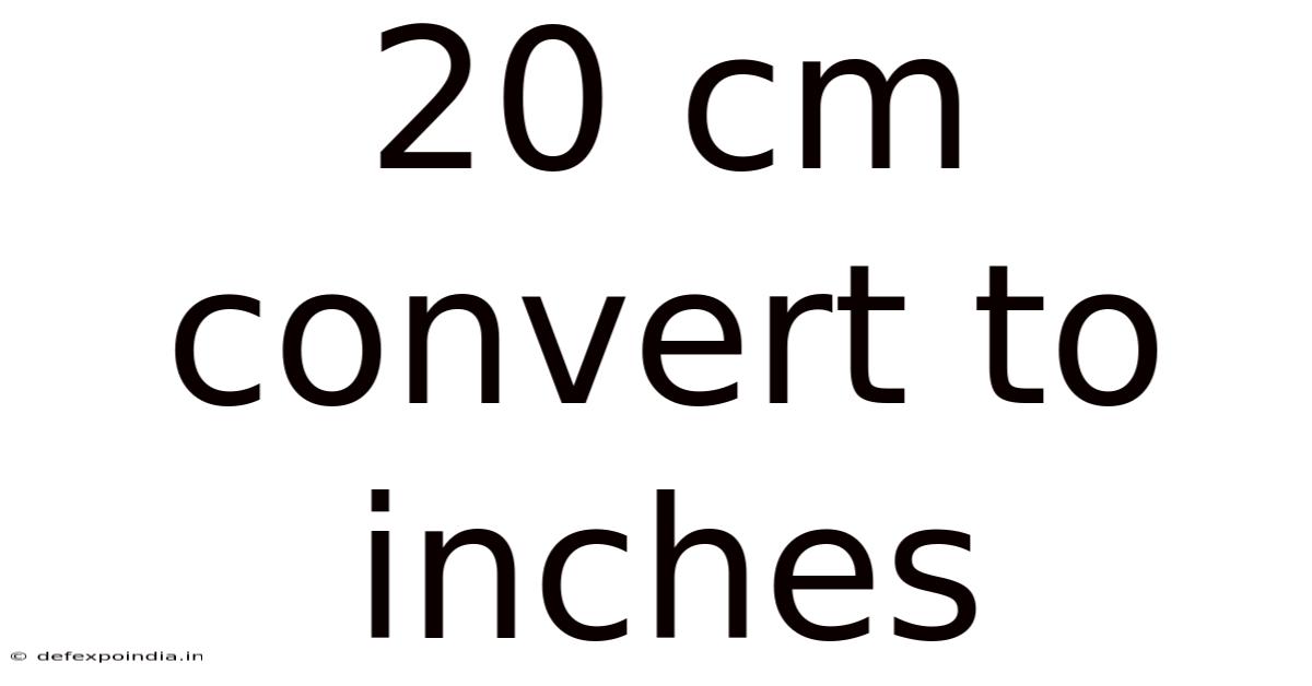 20 Cm Convert To Inches