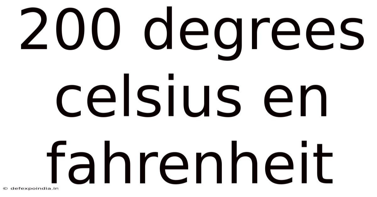 200 Degrees Celsius En Fahrenheit