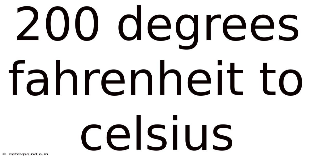 200 Degrees Fahrenheit To Celsius